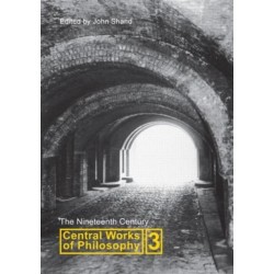 Central Works of Philosophy v3: Nineteenth Century