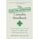 The Doctor-Approved Cannabis Handbook: Reverse Disease, Treat Pain, and Enhance Your Wellness with Medical Marijuana and CBD