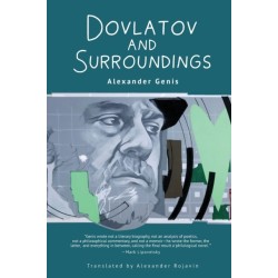 Dovlatov and Surroundings: A Philological Novel