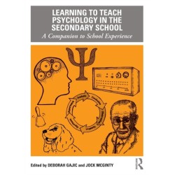 Learning to Teach Psychology in the Secondary School: A Companion to School Experience