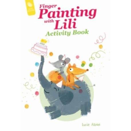 Finger Painting with Lili Activity Book: The Birthday Party