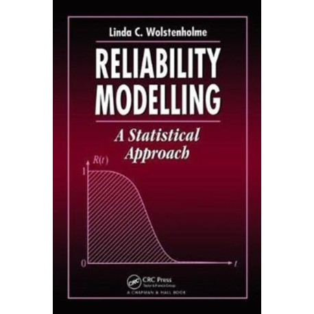 Reliability Modelling: A Statistical Approach