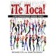 !Te Toca!: A New Communicative Spanish Course