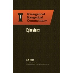 Ephesians: Evangelical Exegetical Commentary