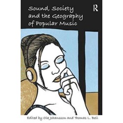 Sound, Society and the Geography of Popular Music