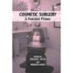 Cosmetic Surgery: A Feminist Primer