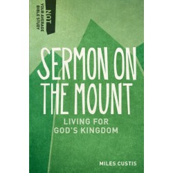 Sermon on the Mount – Living for God`s Kingdom