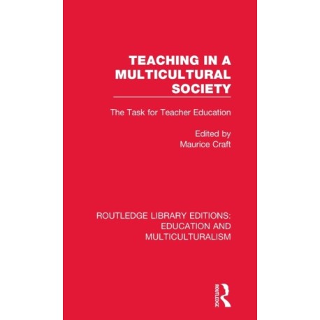 Teaching in a Multicultural Society: The Task for Teacher Education