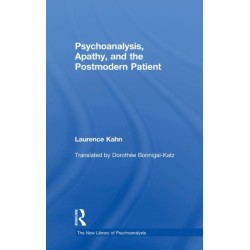 Psychoanalysis, Apathy, and the Postmodern Patient