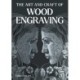 Art and Craft of Wood Engraving