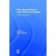 New Approaches to Latin American Studies: Culture and Power