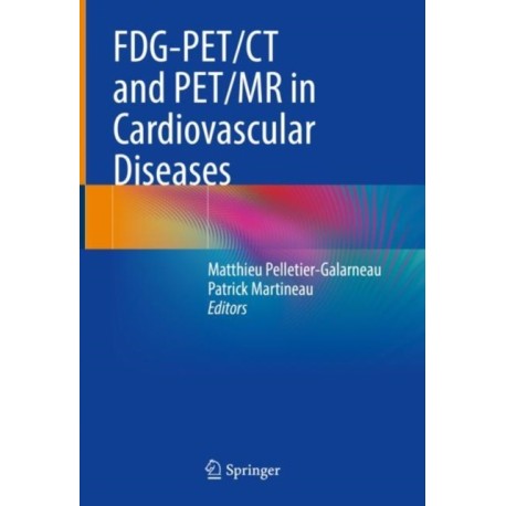 FDG-PET/CT and PET/MR in Cardiovascular Diseases