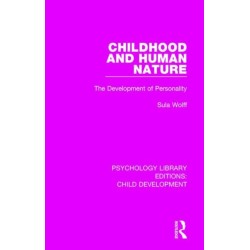 Childhood and Human Nature: The Development of Personality