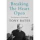 Breaking the Heart Open: The Shaping of a Psychologist