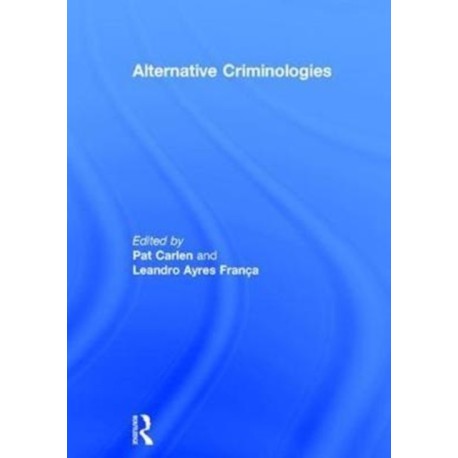 Alternative Criminologies