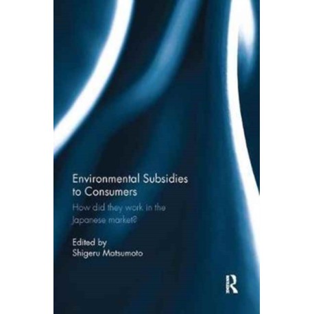 Environmental Subsidies to Consumers: How did they work in the Japanese market?