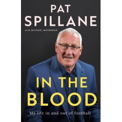 In the Blood: My life in, and out, of football