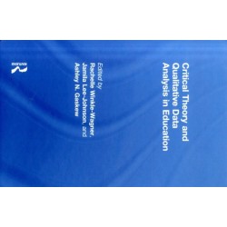 Critical Theory and Qualitative Data Analysis in Education