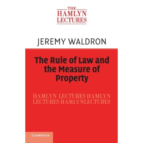 The Rule of Law and the Measure of Property