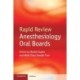 Rapid Review Anesthesiology Oral Boards