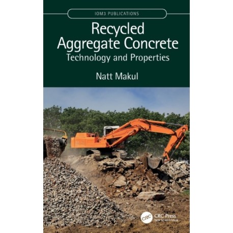 Recycled Aggregate Concrete: Technology and Properties