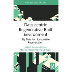 Data-centric Regenerative Built Environment: Big Data for Sustainable Regeneration