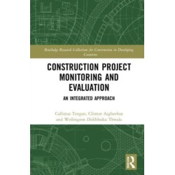 Construction Project Monitoring and Evaluation: An Integrated Approach