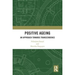 Positive Ageing: An Approach Towards Transcendence