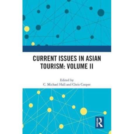 Current Issues in Asian Tourism: Volume II