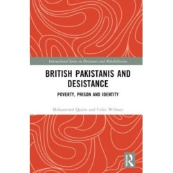 British Pakistanis and Desistance: Poverty, Prison and Identity