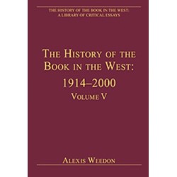 The History of the Book in the West: 1914?2000: Volume V