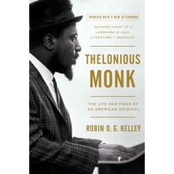 Thelonious Monk: The Life and Times of an American Original