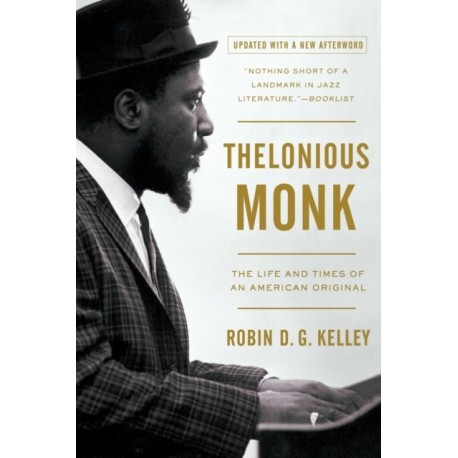 Thelonious Monk: The Life and Times of an American Original