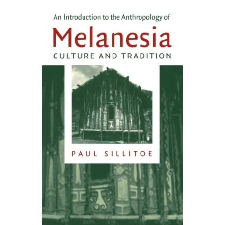 An Introduction to the Anthropology of Melanesia: Culture and Tradition