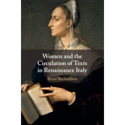 Women and the Circulation of Texts in Renaissance Italy