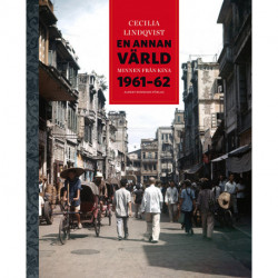 En annan värld: minnen från Kina 1961-1962