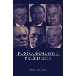Postcommunist Presidents