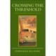 Crossing the Threshold: Understanding Religious Identities in South Asia