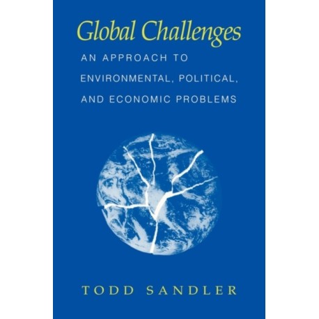 Global Challenges: An Approach to Environmental, Political, and Economic Problems