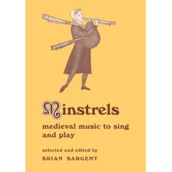 Minstrels: Medieval Music to Sing and Play