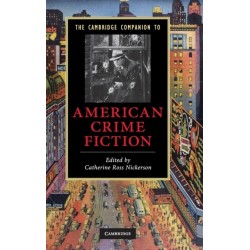 The Cambridge Companion to American Crime Fiction
