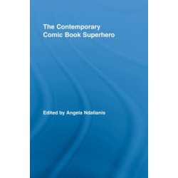 The Contemporary Comic Book Superhero