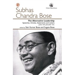 The Alternative Leadership: Speeches, Articles, Statements and Letters JUNE 1939–JANUARY 1941