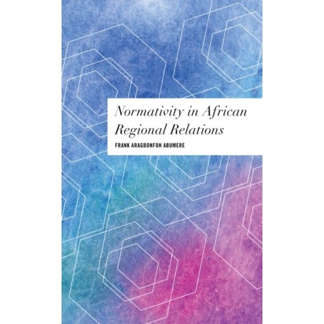 Normativity in African Regional Relations