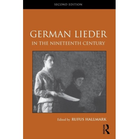 German Lieder in the Nineteenth Century