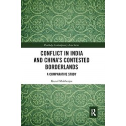 Conflict in India and China's Contested Borderlands: A Comparative Study