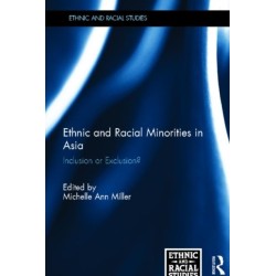 Ethnic and Racial Minorities in Asia: Inclusion or Exclusion?