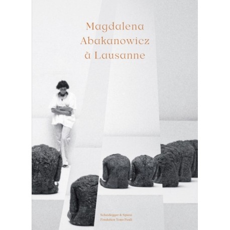 Magdalena Abakanowicz a Lausanne