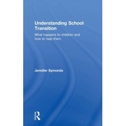 Understanding School Transition: What happens to children and how to help them