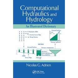 Computational Hydraulics and Hydrology: An Illustrated Dictionary